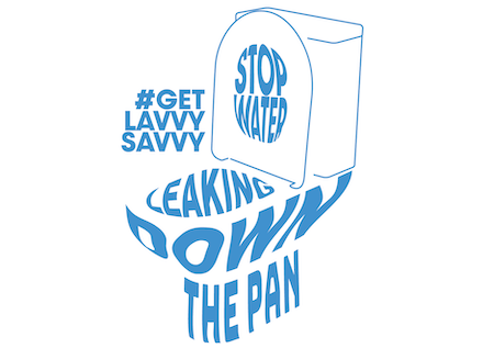 Get Lavvy Savvy campaign launch, Time for us all to #GetLavvySavvy, PLUMBERS NEEDED TO SAVE WATER, DO YOUR BIT TO SAVE WATER
